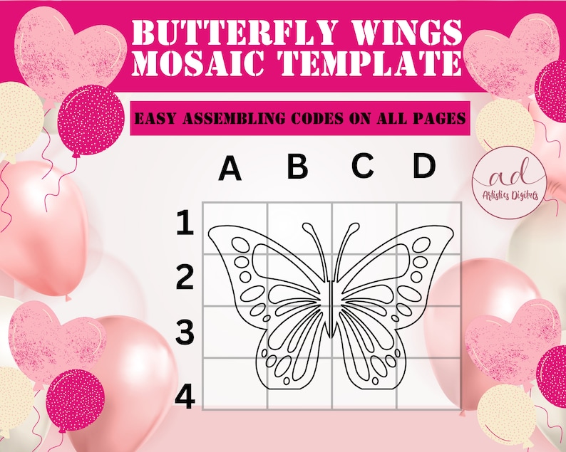 May include: A digital template for a butterfly mosaic design. The image features a grid with a butterfly outline, labeled with letters and numbers. The text reads "BUTTERFLY WINGS MOSAIC TEMPLATE" and "EASY ASSEMBLING CODES ON ALL PAGES". Pink balloons decorate the background.