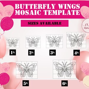 May include: A pink and white graphic design featuring a butterfly wing mosaic template. The text "BUTTERFLY WINGS MOSAIC TEMPLATE" is displayed at the top. Sizes available range from 1 ft to 6 ft. Pink heart-shaped balloons and round balloons are in the background.