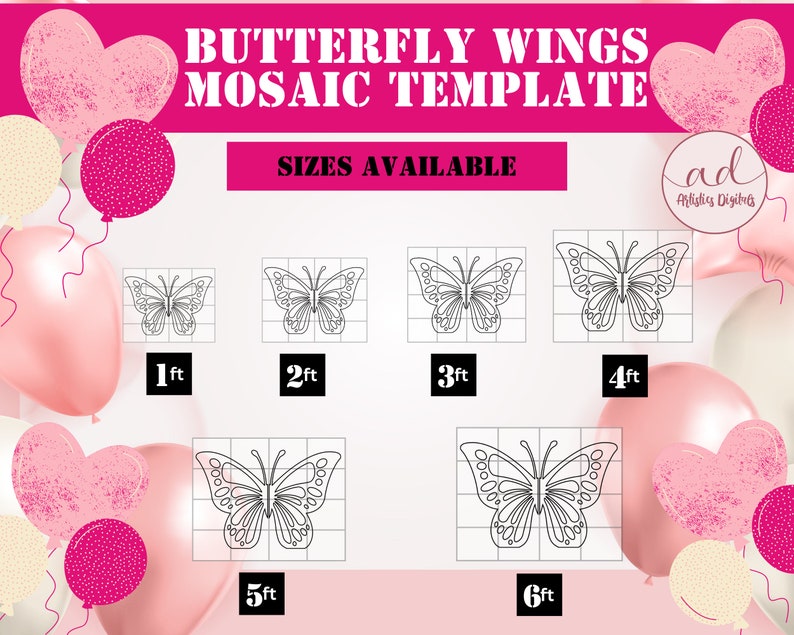 May include: A pink and white graphic design featuring a butterfly wing mosaic template. The text "BUTTERFLY WINGS MOSAIC TEMPLATE" is displayed at the top. Sizes available range from 1 ft to 6 ft. Pink heart-shaped balloons and round balloons are in the background.