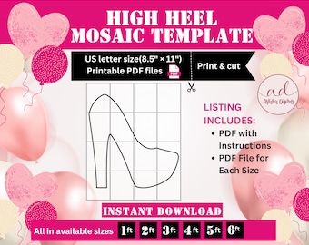 May include: Printable PDF template for a high heel mosaic craft project. The template includes instructions and PDF files for each size, from 1 foot to 6 feet. The template is designed for US letter size paper (8.5 inches by 11 inches).