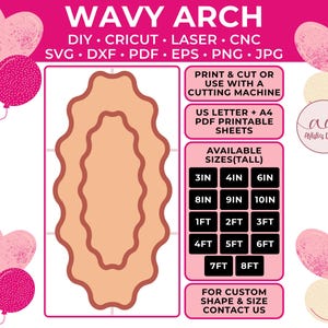 Peut inclure: Un ensemble de fichiers numériques pour une forme d'arche ondulée, incluant les formats SVG, DXF, PDF, EPS, PNG et JPG. Le graphique présente un contour ovale ondulé couleur pêche, du texte listant les tailles de 3in à 8ft et des ballons roses.