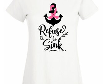Breast cancer awareness Refuse to sink anchor t shirt white with pink cancer graphic design gift for her cancer t shirt ladies top