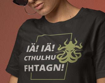 Cthulhu Fhtagn T-Shirt: HP Lovecraft Eldritch Horror Tee