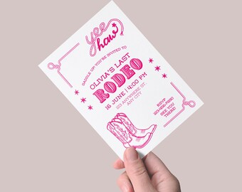 May include: Pink and white invitation with a pink rope design and the text "Yee Haw! Saddle up you're invited to Olivia's Last Rodeo 16 June | 4:00 PM 123 Anywhere St. Any City RSVP 123-456-7890 See you there!"  A pair of pink cowboy boots are illustrated at the bottom of the invitation.