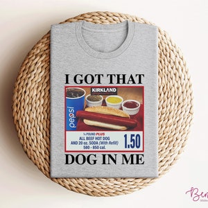 I Got That Got In Me Png, Dog In Me Png, Y2K Shirt Png, Trendy Shirt Png, Trendy Png, I Got That Png, Hot Dog Shirt Png, Restaurant Png image 4