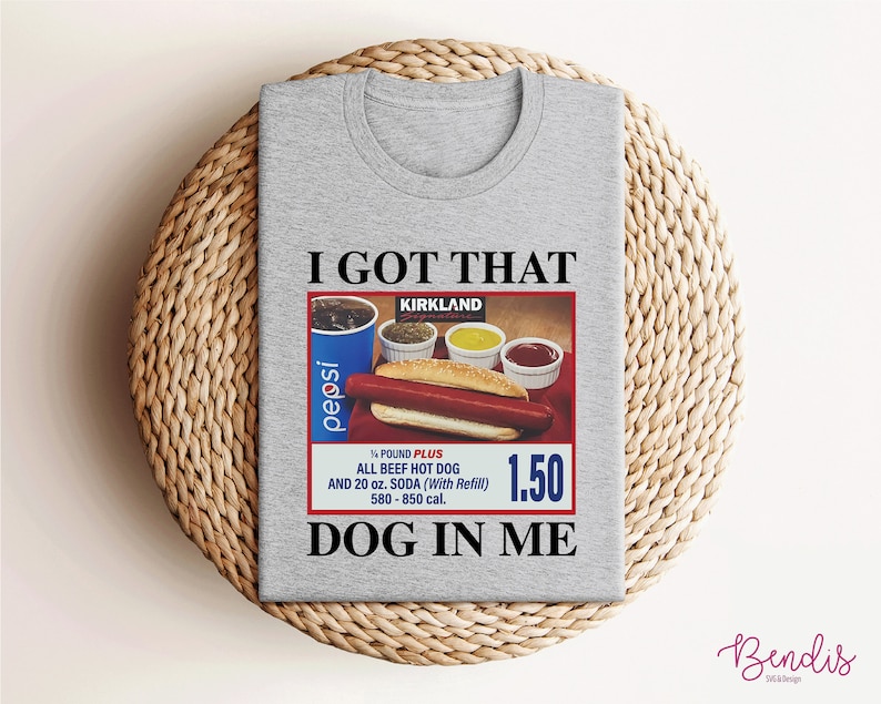 I Got That Got In Me Png, Dog In Me Png, Y2K Shirt Png, Trendy Shirt Png, Trendy Png, I Got That Png, Hot Dog Shirt Png, Restaurant Png image 4