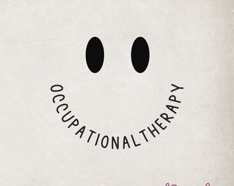 Occupational Therapy Face Svg, Funny OT Shirt Svg, OT Svg, Occupational Therapist Svg, Occupational Smile Svg, OT Gift Svg, Occupational Svg