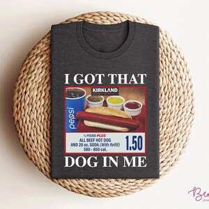 I Got That Got In Me Png, Dog In Me Png, Y2K Shirt Png, Trendy Shirt Png, Trendy Png, I Got That Png, Hot Dog Shirt Png, Restaurant Png image 3
