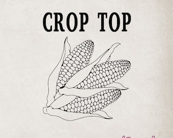 Crop Top Corn SVG, trendiges Shirt Design (digitaler Download)
