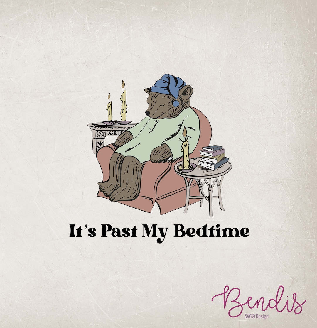 It's Past My Bedtime Bear Png, Sleepy Bear Png, Y2K Shirt Png, Trendy ...