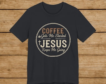 Camiseta "Cake Jesus", camiseta cristiana para amantes del café, "El café me impulsa, Jesús me mantiene en marcha", camiseta cristiana basada en la fe