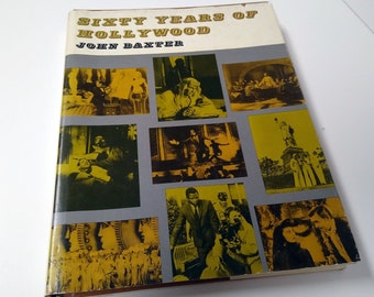 1973 Vintage Sixty Years of Hollywood Hardcover Vintage Photo & Story Book John Baxter