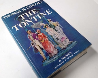The Tontine by Thomas B. Costain, 1955 Vintage Hardcover