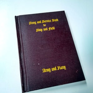 1942 Song and Service Book for Ship and Field - Army Navy World War II Vintage Hardcover Song Praise and Hymn Book