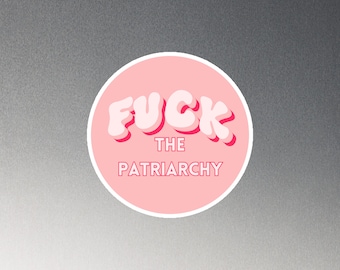 Fuck the Patriarchy Magnet