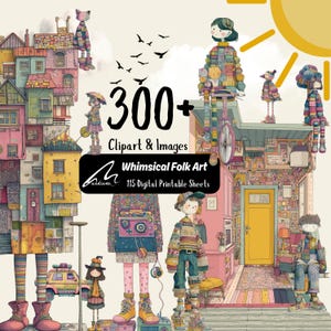 Può includere: Un'immagine di arte digitale stravagante con personaggi ed edifici di arte popolare colorati. L'immagine include il testo "300+ Clipart & Images" e "Whimsical Folk Art, 115 Digital Printable Sheets". L'opera d'arte ha uno stile unico da libro di fiabe.