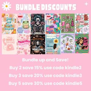May include: A collection of colorful book-themed art prints with the text "Bundle Discounts." The prints feature various designs, including floral patterns, skulls, and illustrations of books, with phrases like "Just one more chapter" and "Always Reading."