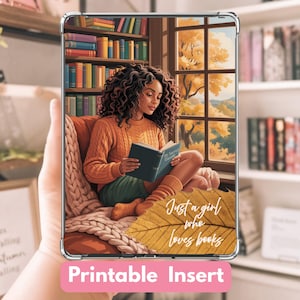 May include: A clear tablet case with a printed insert featuring a woman reading a book by a window. The insert shows a cozy scene with bookshelves, autumn foliage, and the text "Just a girl who loves books" and "Printable Insert".
