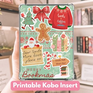 May include: A Kobo insert with a festive design featuring Christmas-themed stickers. The stickers include a Christmas tree, gingerbread man, Santa Claus, and a sweater that says "books & coffee." The insert also has the text "Dear Santa More Books please xx" and "Merry Bookmas."