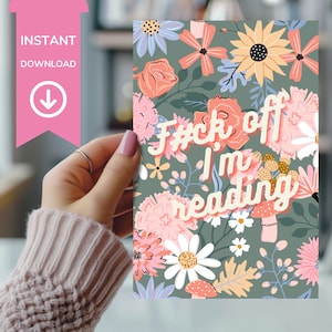 Floral Kindle Insert: &quot;F#ck Off I&#39;m Reading&quot; Slogan (PDF Download)