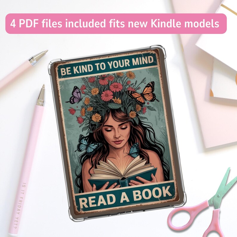 以下が含まれることがあります： 本を読む女性のイラストが描かれたKindleケース。蝶と花で飾られ、「BE KIND TO YOUR MIND」と「READ A BOOK」の文字が書かれています。ピンクのペンとハサミも画像にあります。
