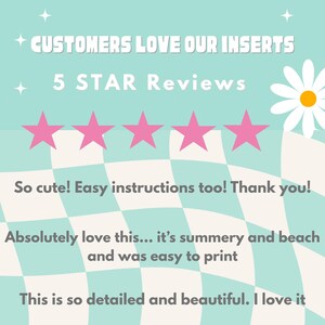 May include: A light blue and white checkered background with the text "CUSTOMERS LOVE OUR INSERTS" and "5 STAR Reviews". Five pink stars are displayed above customer reviews. A daisy is in the upper right corner.
