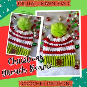 May include: A crocheted Christmas beanie in red, white, and green, with a fluffy green pom-pom. The hat features horizontal stripes and a green brim. The words "Christmas Grouch Beanie" and "Crochet Pattern" are displayed.