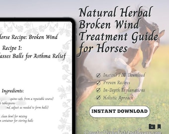 Natural Herbal Broken Wind Treatment Guide for Horses - Digital PDF Download