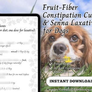 May include: An image promoting a dog health product. The text reads "Fruit-Fiber Constipation Cure & Senna Laxative for Dogs." A Cavalier King Charles Spaniel is in the image. The image also includes a list of ingredients and instructions.