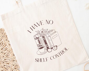 Funny Book Lover Tote Bag, I Have No Shelf Control Cotton Canvas Tote, Boho Minimalist Bookish Bag, Teacher Gift, Reader Gift