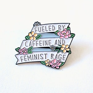 Fueled by Caffeine and Feminist Rage Lapel Lanyard Enamel Pin Accessory - option to add birthday card