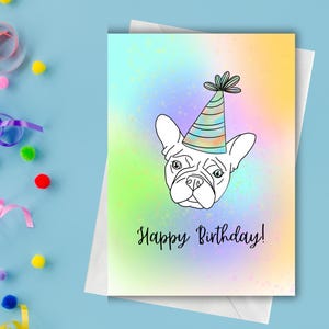 Carte d'anniversaire vierge imprimable 5 x 7 - Frenchie dans un chapeau d'anniversaire coloré tie-dye | Parfait pour les adolescents, les amis et les amateurs de Frenchie !