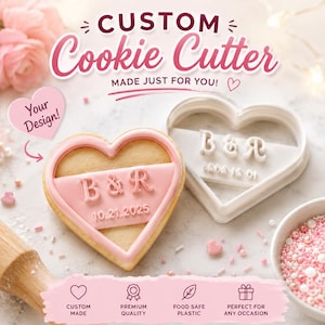 May include: A white heart-shaped cookie cutter next to a heart-shaped cookie with pink icing. The cookie features the embossed text B & R and the date 10.21.2025. The cutter also shows the embossed text B & R and 10.21.2025. Text reads CUSTOM Cookie Cutter.
