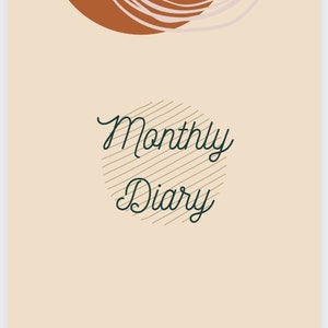 May include: A beige background with a brown and white abstract design at the top. The text "Monthly Diary" is written in dark green cursive.