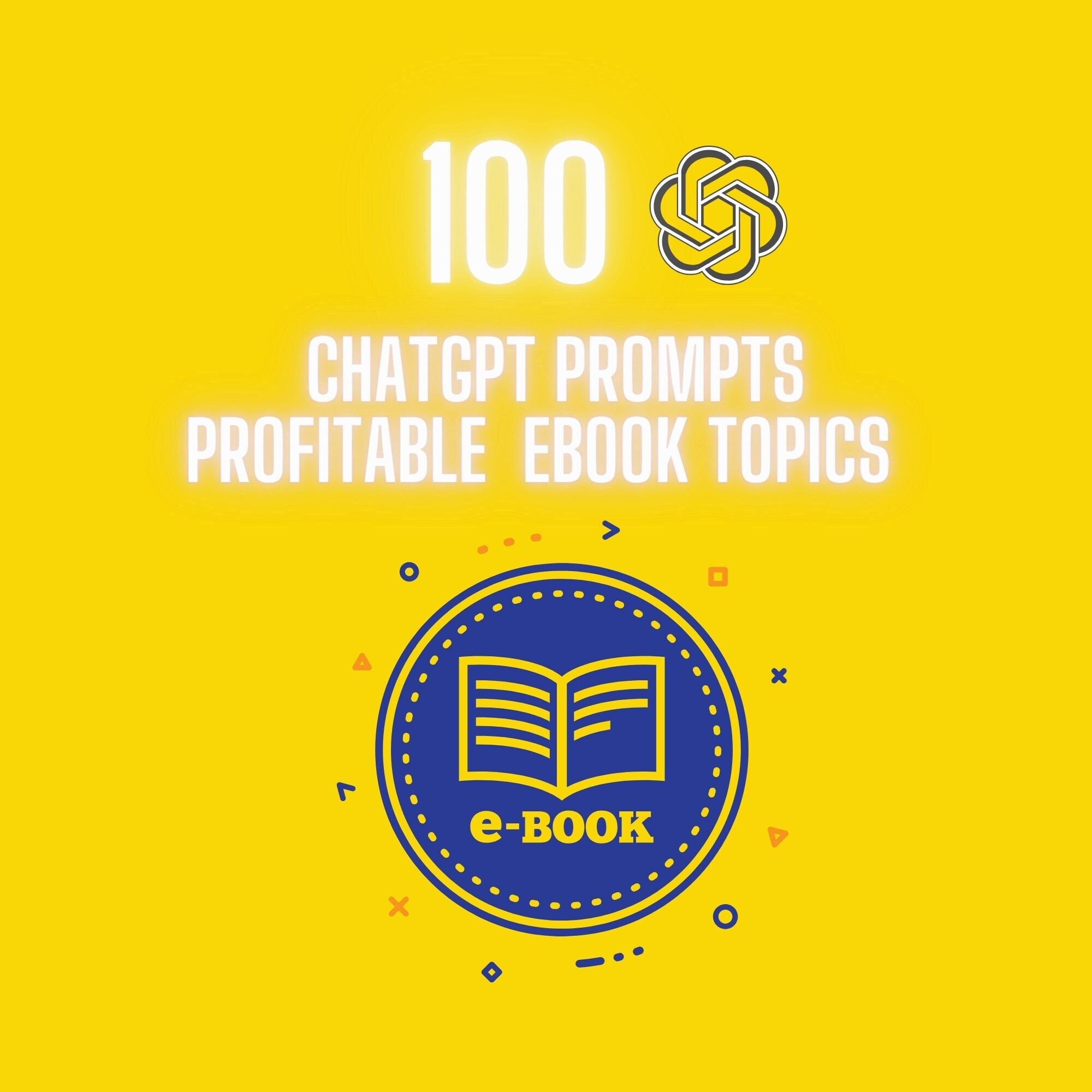 100 Chatgpt Prompts for Profitable Ebook Topics Etsy