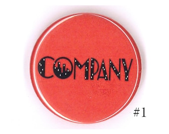 Broadway Inspired Show Button, 1.25", Pins, Musicals, Musical Theatre, Metal Pin Back, Magnet Back