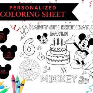 May include: A black and white printable coloring sheet featuring Mickey Mouse, a birthday cake, a maze, and the words "Happy 6th Birthday Dayln".