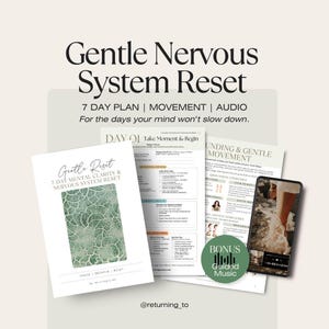 May include: An image promoting a "Gentle Nervous System Reset" programme. It shows a booklet with a green abstract design, printed worksheets, and a smartphone displaying a video. The text includes "7 DAY PLAN | MOVEMENT | AUDIO" and "Guided Music".
