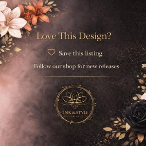 K&ouml;nnte beinhalten: Ein k&uuml;nstlerisches Design mit floralen Arrangements aus schwarzen Rosen, pfirsichfarbenen Lilien und orangefarbenen Bl&uuml;ten. Der Text lautet "Love This Design?" und "Save this listing" mit dem Logo des Shops und "Follow our shop for new releases."
