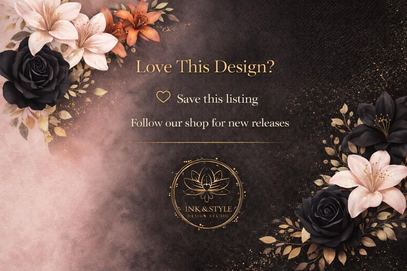 K&ouml;nnte beinhalten: Ein k&uuml;nstlerisches Design mit floralen Arrangements aus schwarzen Rosen, pfirsichfarbenen Lilien und orangefarbenen Bl&uuml;ten. Der Text lautet "Love This Design?" und "Save this listing" mit dem Logo des Shops und "Follow our shop for new releases."