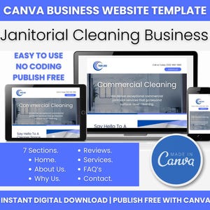 May include: A Canva website template for a janitorial cleaning business. The template features a blue and white colour scheme with the text "Commercial Cleaning" and "Say Hello To A Cleanest Service". The template includes 7 sections: Home, About Us, Why Us, Reviews, Services, FAQ's, and Contact.