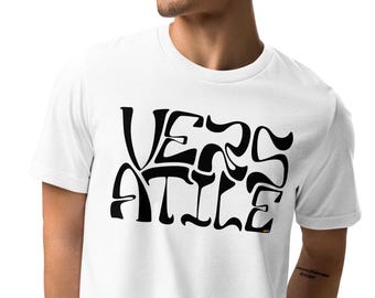 Versatile gay eco t-shirt | Versatile pride festival t-shirt | Gay mens position versatile party eco tee | Gay mens versatile flirting tee