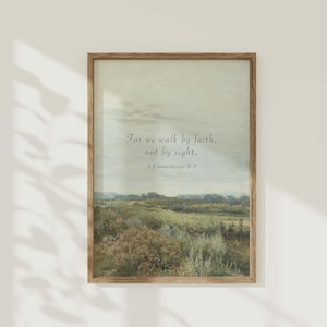 2 Corinthians 5:7 Vintage Landscape Wall Art, Walk By Faith Not By Sight Quote, Encouraging Bible Verse Printable, Christian Farmhouse Decor