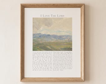 Vintage Psalm 116 Print: I Love The Lord Bible Verse Art (Digital Download)