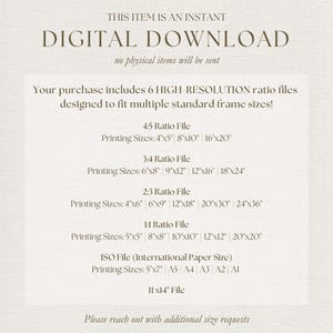May include: A digital download information graphic with dark brown text on a light beige background. It lists six high-resolution ratio files for printing, including 4:5, 3:4, 2:3, 1:1, ISO, and 11x14 inch sizes, noting that no physical items will be sent.