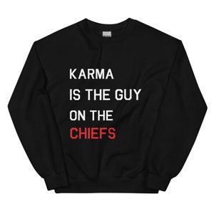 Karma is the Guy Unisex Sweatshirt - Black