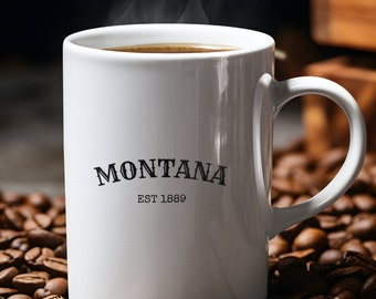 Montana Est 1889 Coffee Mug - State Pride Ceramic Cup