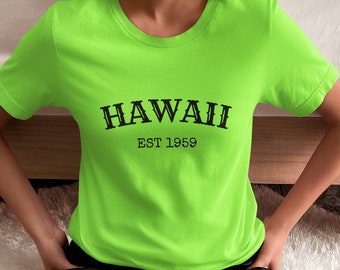 Hawaii Est 1959 Tee: Retro State Pride Unisex T-Shirt