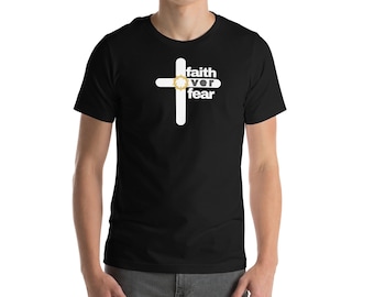 Faith Over Fear Christian T-Shirt • Inspirational Cross Graphic Tee
