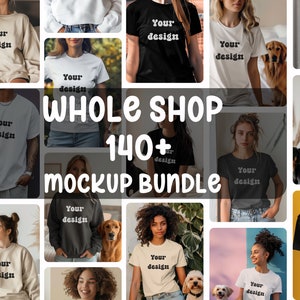 May include: A collage of various t-shirts and sweatshirts in different colors, each featuring the text "Your design." The image also includes the text "WHOLE SHOP 140+ MOCKUP BUNDLE."